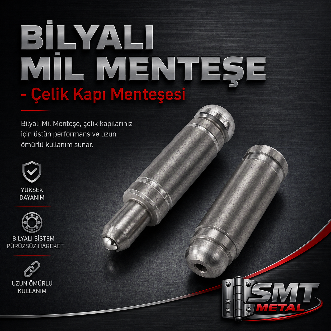 Bilyalı Mil Menteşe - Çelik Kapı Menteşesi 